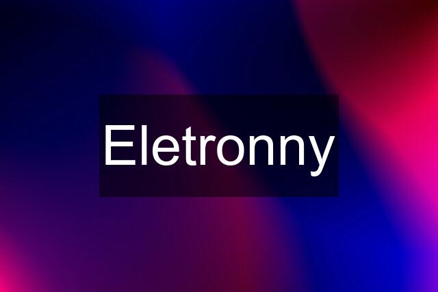 Eletronny