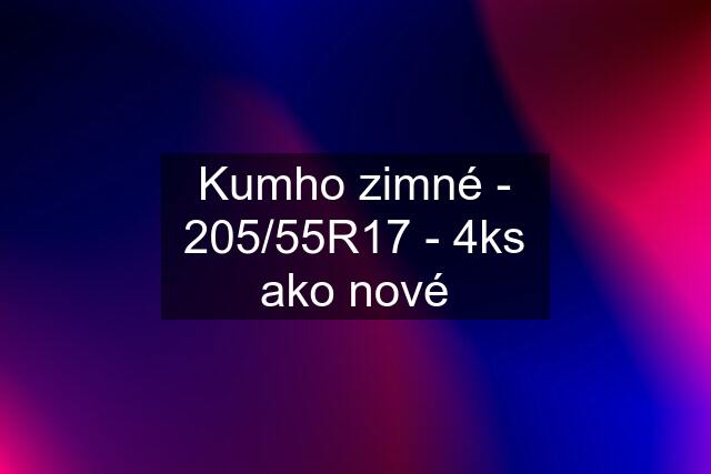 Kumho zimné - 205/55R17 - 4ks ako nové