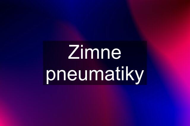 Zimne pneumatiky