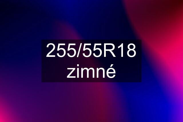 255/55R18 zimné