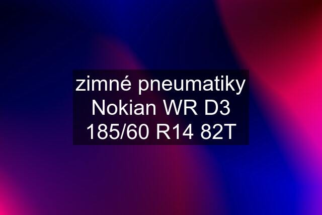 zimné pneumatiky Nokian WR D3 185/60 R14 82T