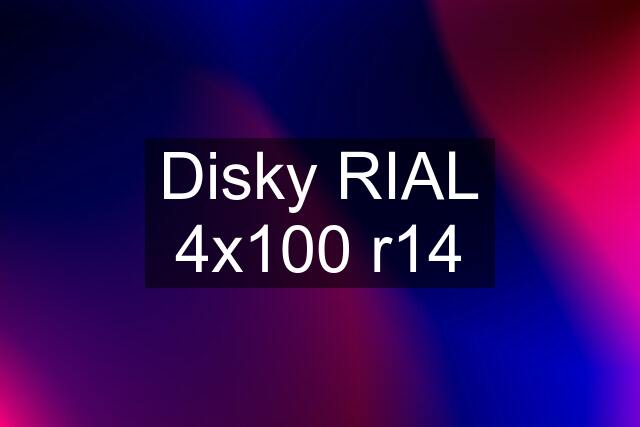 Disky RIAL 4x100 r14