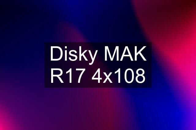 Disky MAK R17 4x108