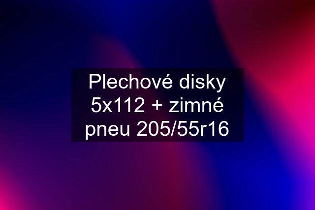 Plechové disky 5x112 + zimné pneu 205/55r16