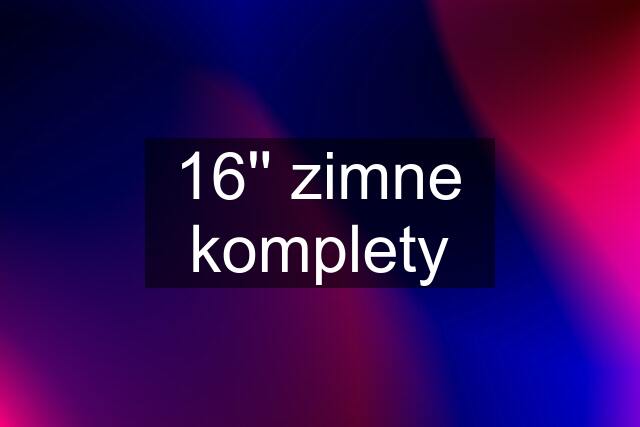 16'' zimne komplety