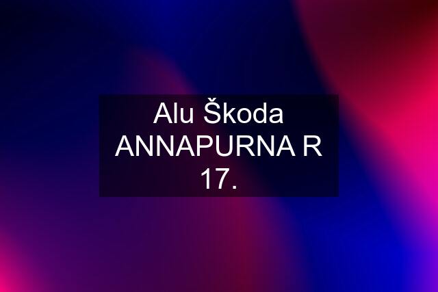 Alu Škoda ANNAPURNA R 17.