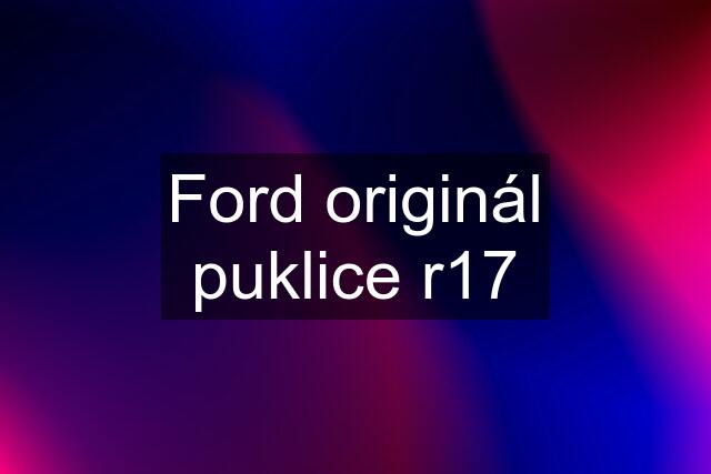 Ford originál puklice r17