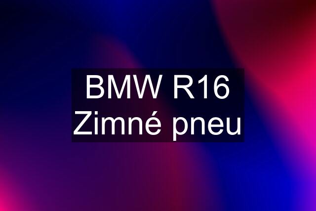 BMW R16 Zimné pneu