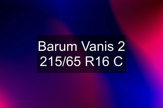 Barum Vanis 2 215/65 R16 C