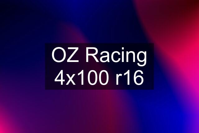 OZ Racing 4x100 r16