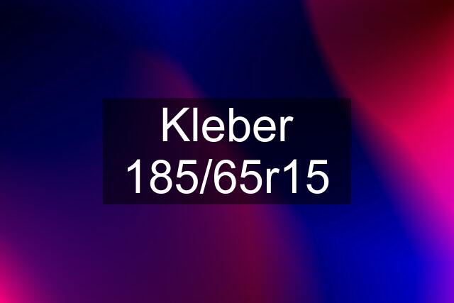 Kleber 185/65r15