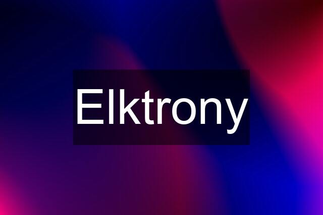 Elktrony