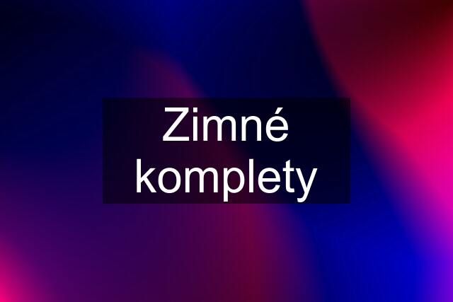 Zimné komplety