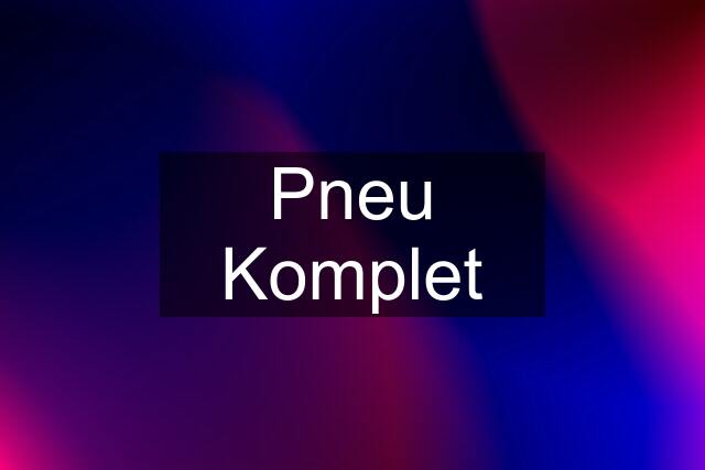 Pneu Komplet