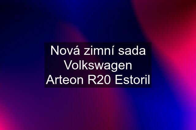 Nová zimní sada Volkswagen Arteon R20 Estoril