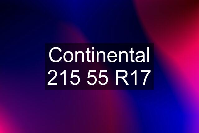 Continental 215 55 R17