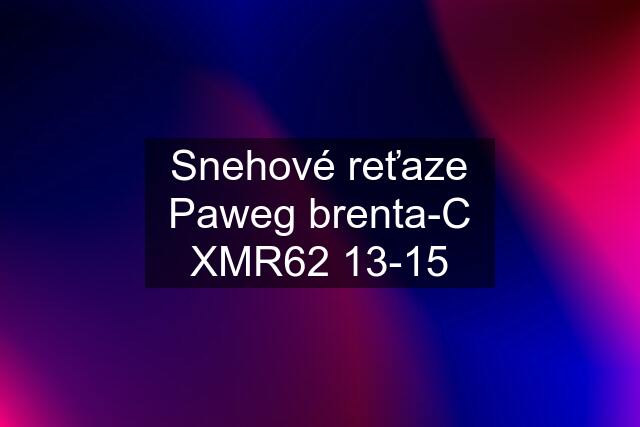 Snehové reťaze Paweg brenta-C XMR62 13"-15"