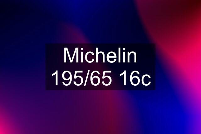 Michelin 195/65 16c