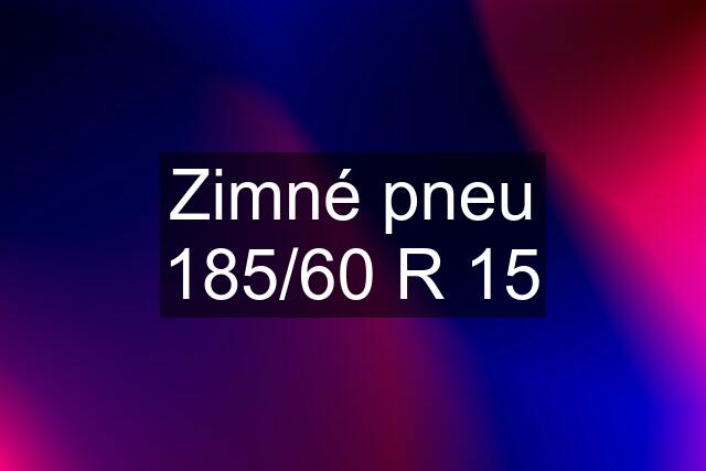 Zimné pneu 185/60 R 15