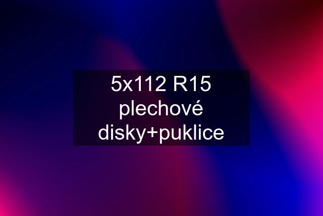 5x112 R15 plechové disky+puklice