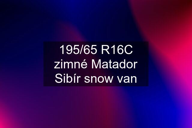 195/65 R16C zimné Matador Sibír snow van