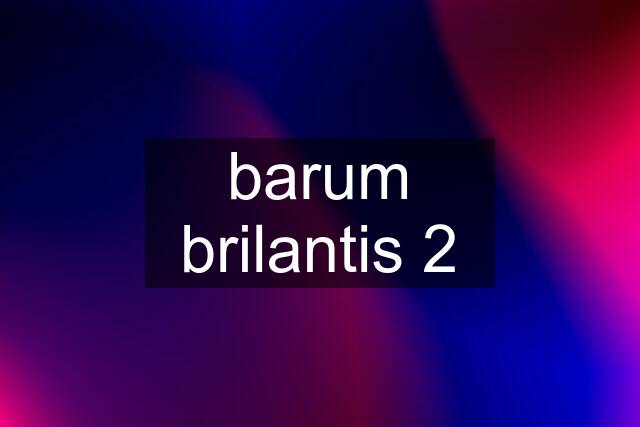 barum brilantis 2