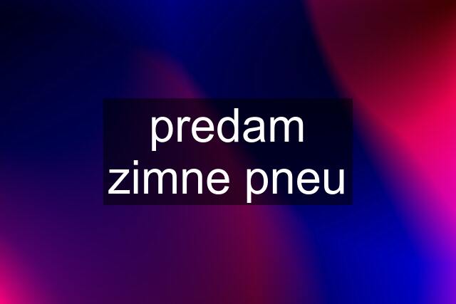 predam zimne pneu