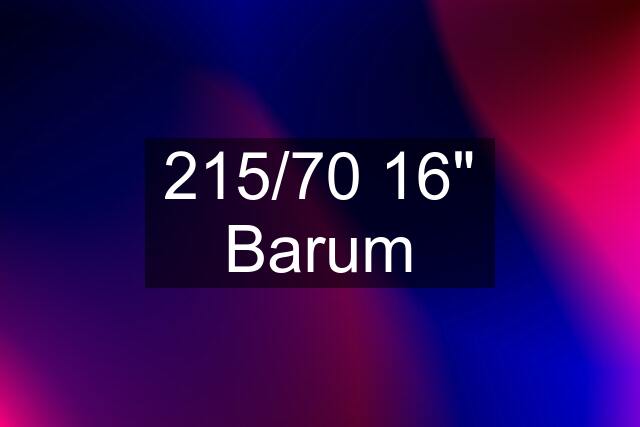 215/70 16" Barum