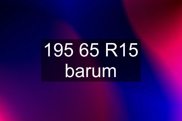 195 65 R15 barum