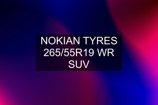 NOKIAN TYRES 265/55R19 WR SUV