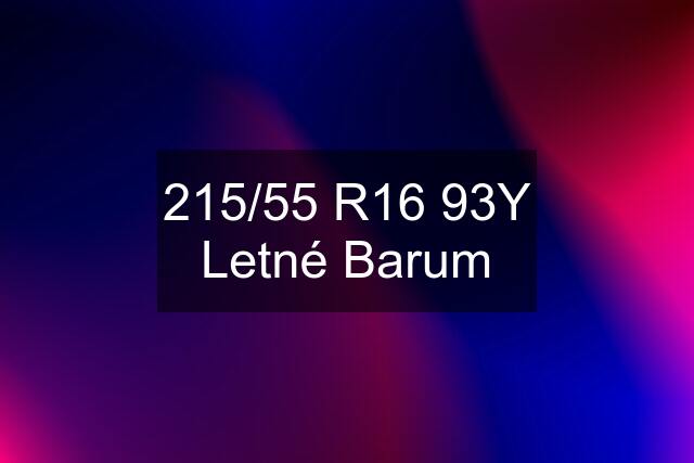 215/55 R16 93Y Letné Barum