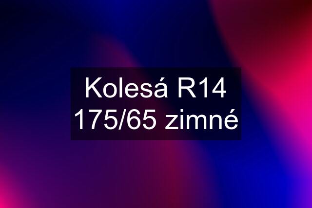 Kolesá R14 175/65 zimné