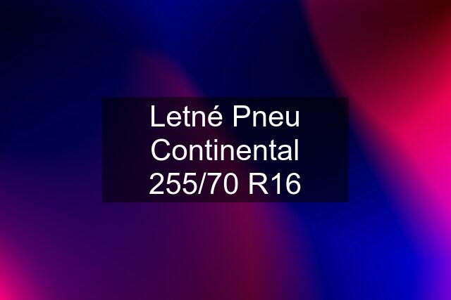 Letné Pneu Continental 255/70 R16