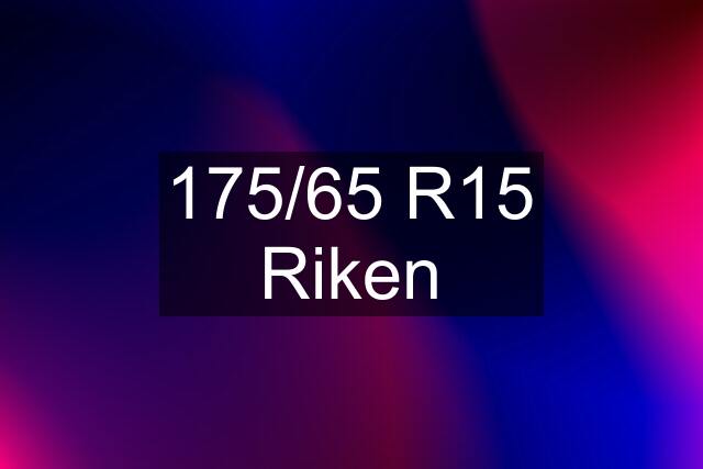 175/65 R15 Riken