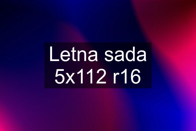 Letna sada 5x112 r16