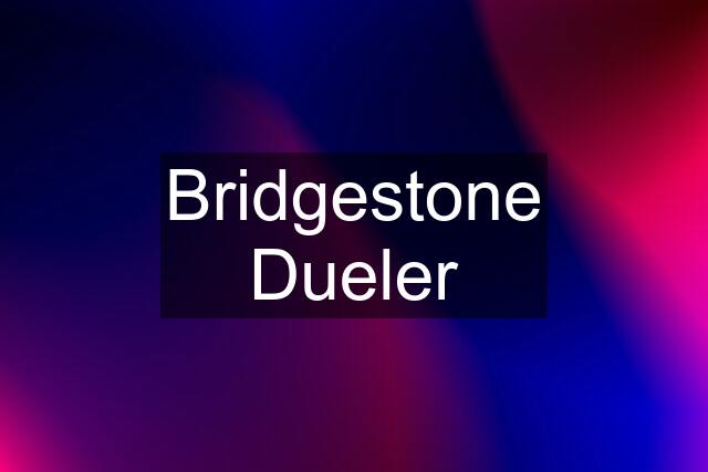 Bridgestone Dueler