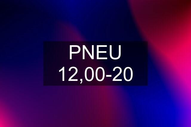 PNEU 12,00-20