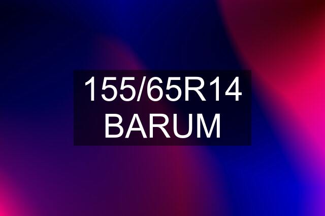 155/65R14 BARUM