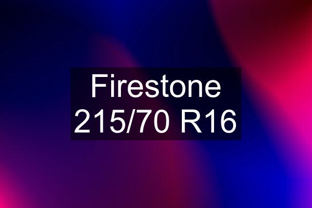 Firestone 215/70 R16