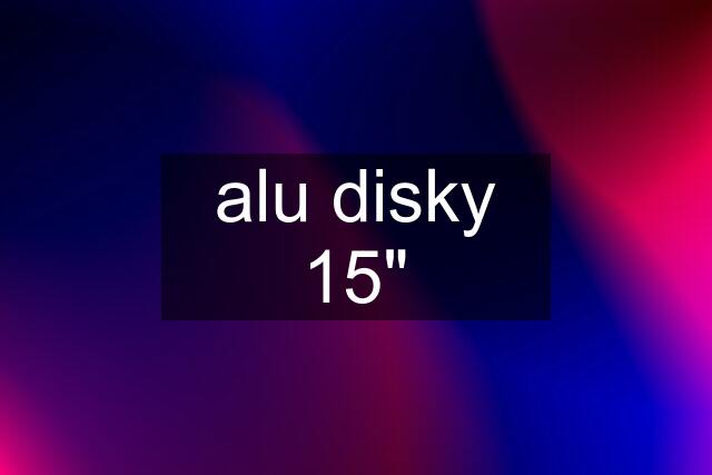 alu disky 15"