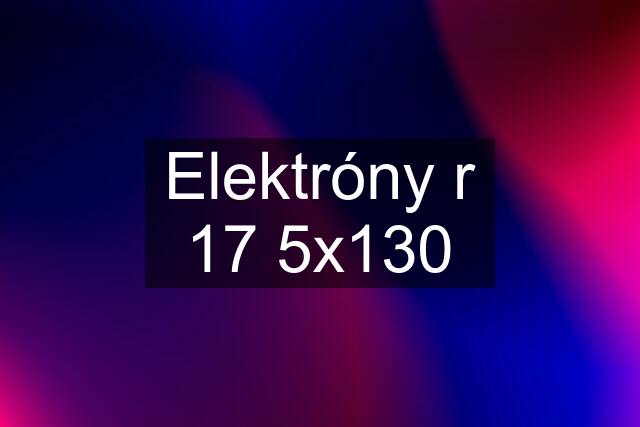 Elektróny r 17 5x130