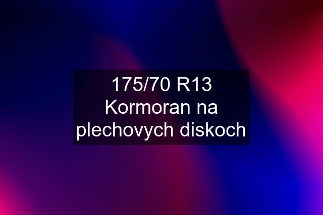 175/70 R13 Kormoran na plechovych diskoch