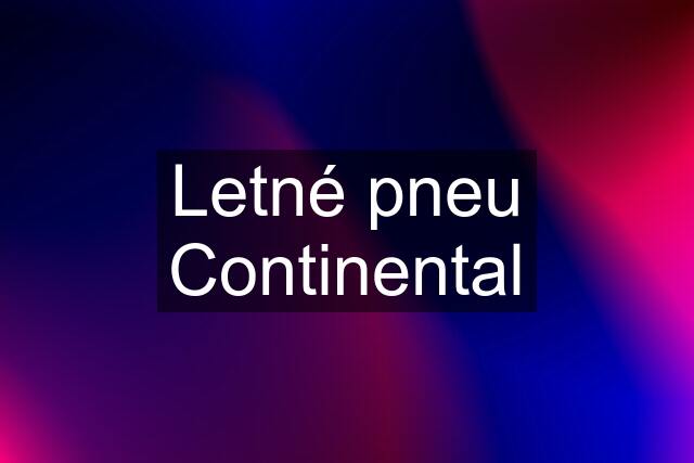 Letné pneu Continental