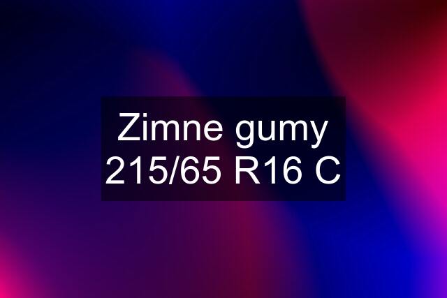 Zimne gumy 215/65 R16 C