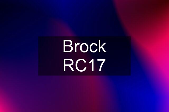 Brock RC17