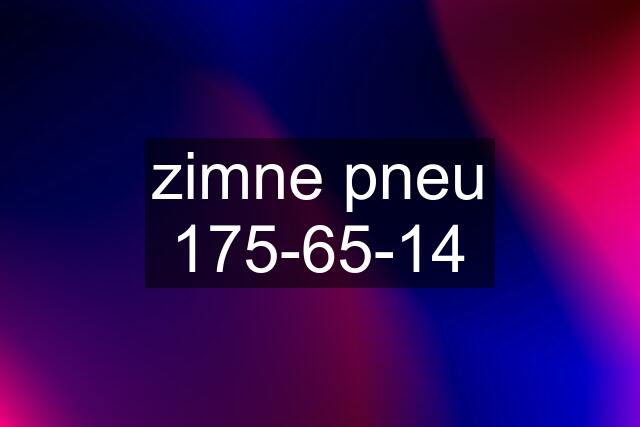 zimne pneu 175-65-14