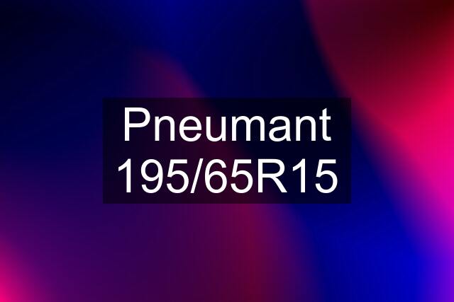 Pneumant 195/65R15