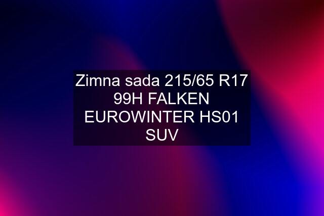 Zimna sada 215/65 R17 99H FALKEN EUROWINTER HS01 SUV