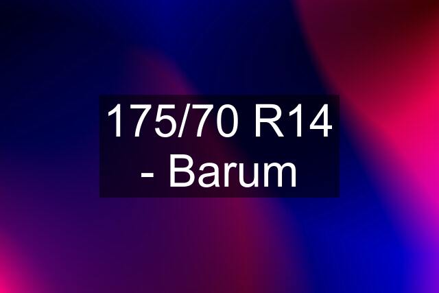 175/70 R14 - Barum