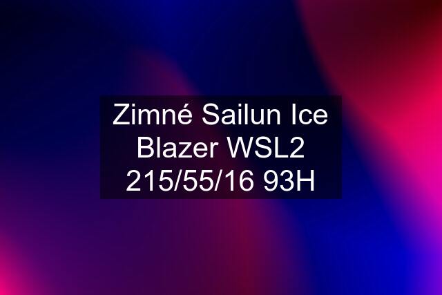 Zimné Sailun Ice Blazer WSL2 215/55/16 93H